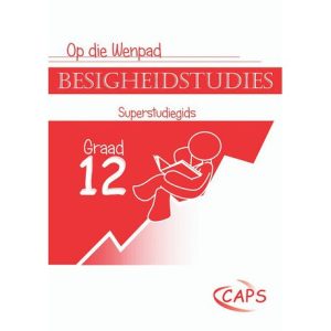 Op die wenpad Besigheidstudies Gr12 Leerderboek